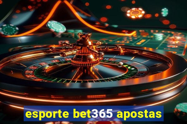 esporte bet365 apostas